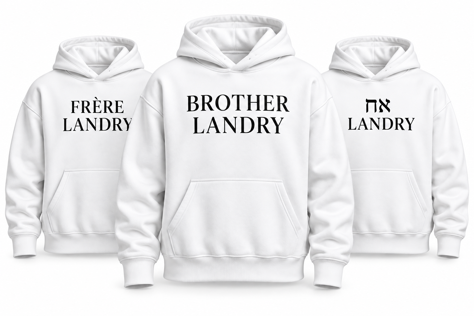 The English Brother Landry signature hoodie in front, with the French and Hebrew editions behind it.